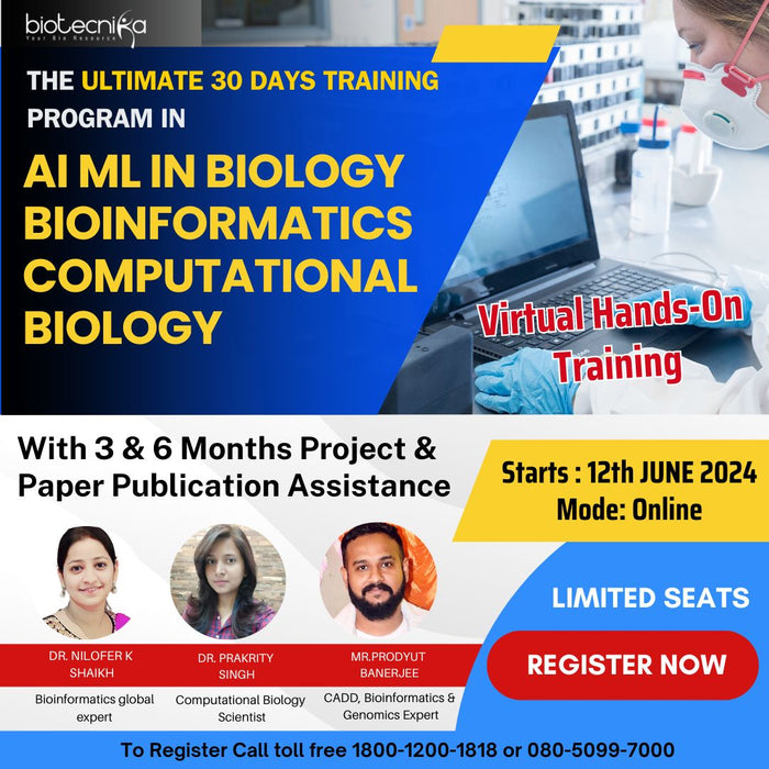 AI ML in Biology, Bioinformatics & Computational Biology Training Program - Work on Real Time Projects + Paper Publication Assistance