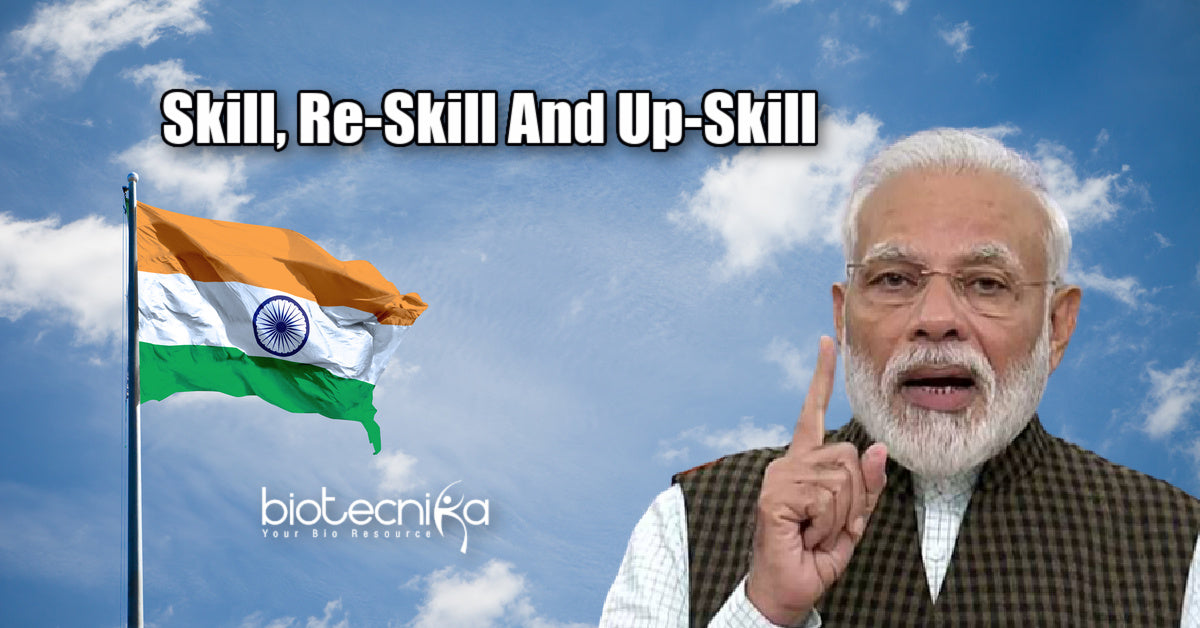 Indian Youth must Skill, Re-Skill & Up-Skill to keep up with the demand - Indian PM