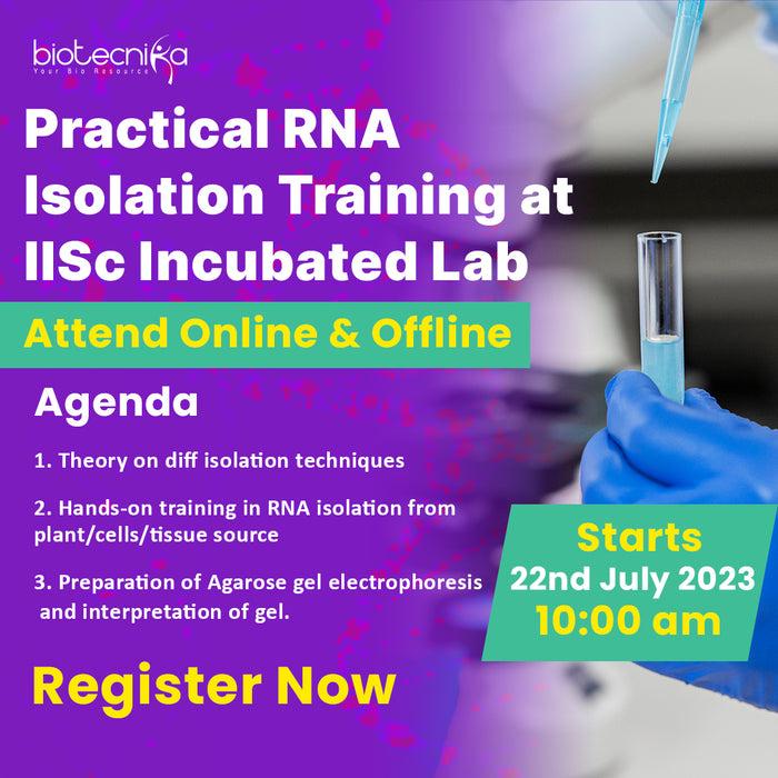 Practical RNA Isolation Training at IISc Incubated Lab Attend Online & Offline