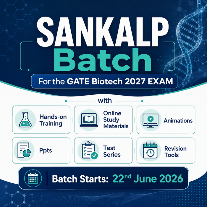 GATE Sankalp Batch - Exclusive LIVE Classes For GATE Biotech 2027 Exam With Internship