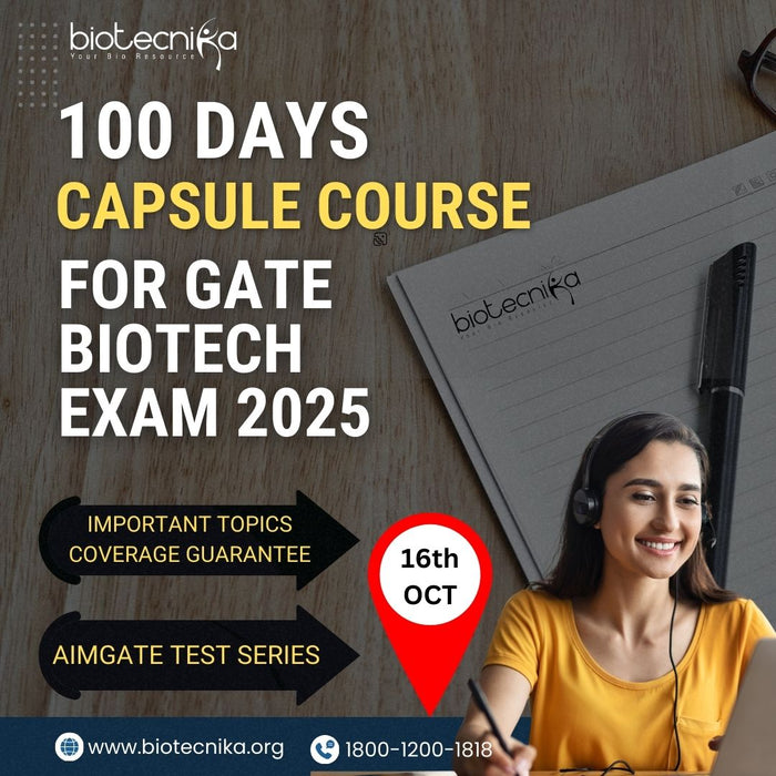 GATE Biotech 100 Days Capsule Course for GATE 2025 Exam