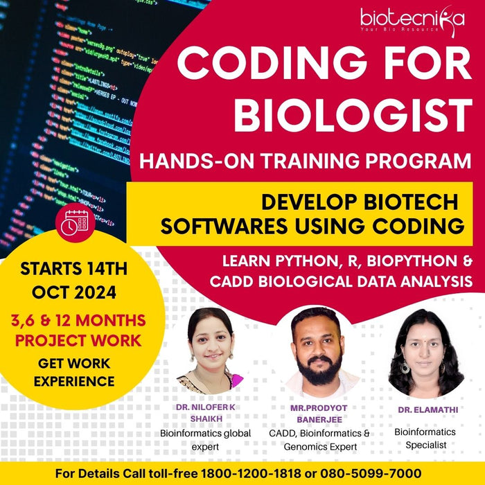 Coding For Biologist Hands-on Training Program With 3, 6 & 12 Months Project Work in Python, R, BioPython & CADD Biological Data Analysis