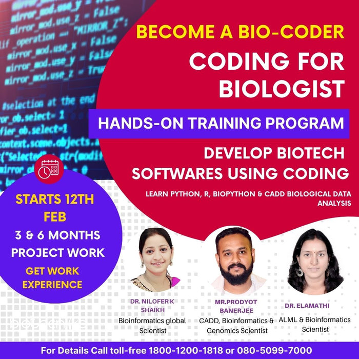 Coding For Biologist Hands-on Training Program With 3, 6 & 12 Months Project Work in Python, R, BioPython & CADD Biological Data Analysis