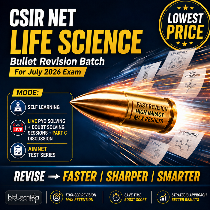 CSIR NET Life Science Bullet Revision Batch For July 2026 Exam