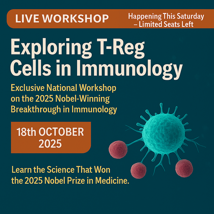 Exploring T-Reg Cells in Immunology - Exclusive National Workshop on the 2025 Nobel-Winning Breakthrough in Immunology