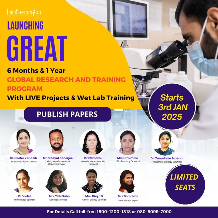 GReaT - 6 Months & 1 Year Global Research and Training Program With LIVE Projects + Wet Lab Training at IISc Incubated Lab