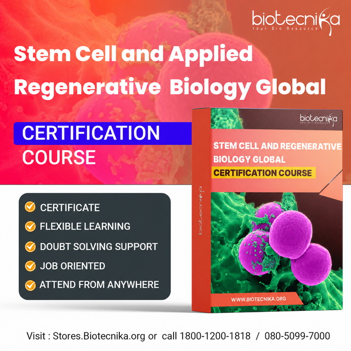 Stem Cells & Applied Regenerative Biology Global Certification Course