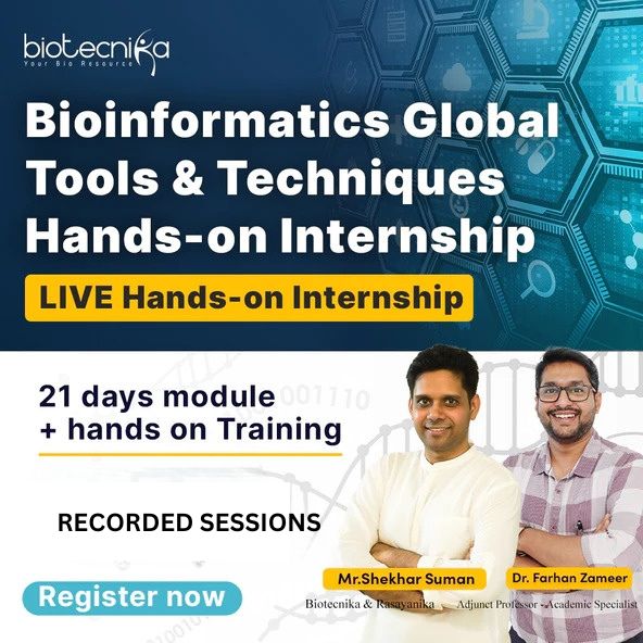 Bioinformatics Global Tools & Techniques 21 Days Exclusive Hands-on Internship - RECORDING