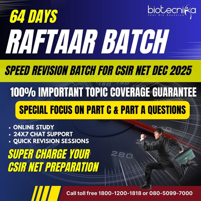 CSIR NET Life Science Raftaar Batch - 64 Days Fast Track Revision For DEC 2025 Exam