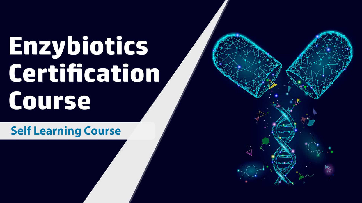 Enzybiotics Certification Course - Antibiotic Enzymes as Drugs and Therapeutics