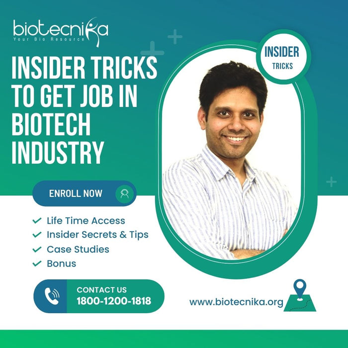 Insider Tricks For Getting A Job in The Biotech Industry - Exclusive Course For Job Seekers