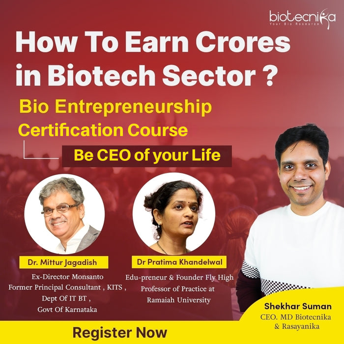 Bio Entrepreneurship Certification Course - Learn Full Strategy on How To Earn Crores in Biotech Sector!