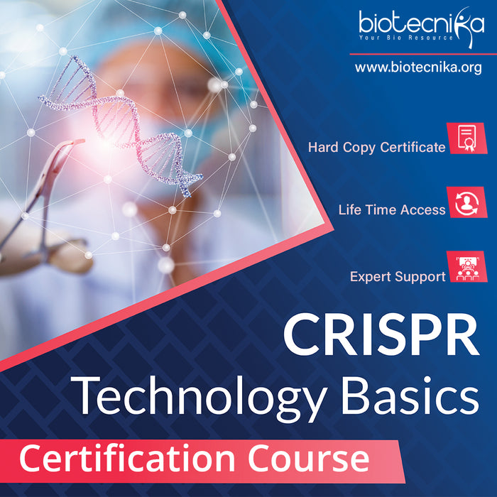 CRISPR Technology Basics Certification Course - Reloaded