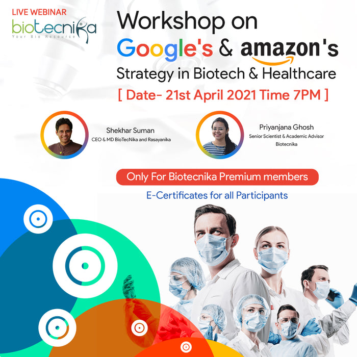 Workshop on Google & Amazon's Strategy in Healthcare & Biotech (Only Recording)